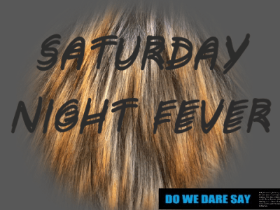 It’s Christmas Eve, You and Me and Christmas –  SATURDAY NIGHT FEVER