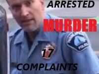BAD SEEDS… MINNEAPOLIS POLICE OFFICER ARRESTED IN THE GEORGE FLOYD CASE…