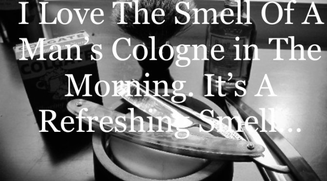 The Scent Of Old Spice